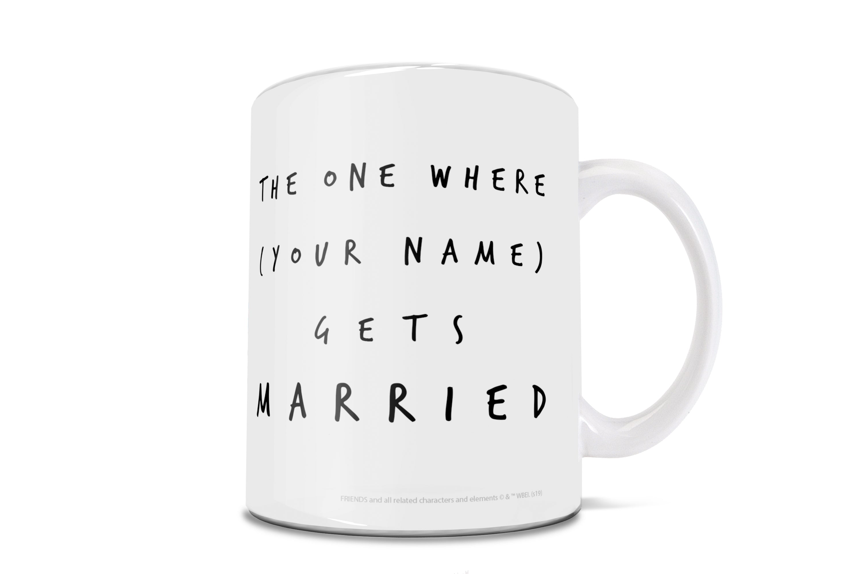 Friends: The Television Show (The One With the Marriage - Personalized) 11 oz White Ceramic Mug WMUG1056